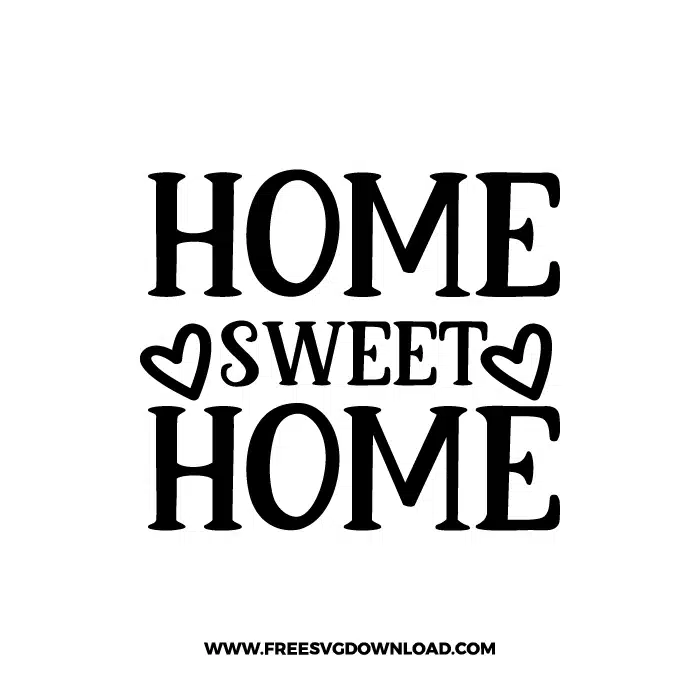 Home Sweet Home 14 SVG & PNG, SVG Free Download, svg files for cricut, home svg, home sweet home free svg, house svg, family svg, home decor svg, welcome svg, home quotes svg