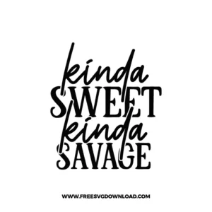 Kinda Sweet Kinda Savage Free SVG File