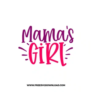 Mama's Girl 2 SVG PNG cut files, SVG for Cricut Design Silhouette, free svg files, free svg files for cricut, free svg images, free svg for cricut, free svg images for cricut, svg cut file, svg designs, baby svg, baby footprint svg, newborn svg, baby shower svg, baby onesie svg