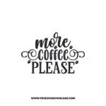 More Coffee Please 3 Free SVG & PNG, SVG Free Download, SVG for Cricut Design Silhouette, svg files for cricut, quote svg, inspirational svg, motivational svg, popular svg, coffe mug svg, positive svg,