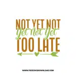 Not Yet Not Yet Not Yet Too Late free cut files SVG & PNG, SVG Free Download,  SVG for Cricut Design Silhouette, fruit svg, vegan svg, avocado svg, avocado toast svg, healthy life svg, breakfast svg, yoga svg, guacamole svg