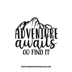 Adventure Awaits Go Find It SVG, SVG Free Download,  SVG for Cricut Design Silhouette, camping svg, adventure svg, summer svg, camp life svg, travel svg, campfire svg, happy camper svg, camping shirt svg, mountain svg, nature svg, forest svg, vacation svg, tent svg, lake svg, adventure awaits svg, Camper trailer SVG, happy camper SVG