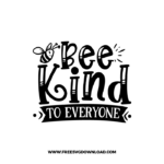 Bee Kind To Everyone Free SVG & PNG, SVG Free Download, SVG for Cricut Design Silhouette, svg files for cricut, quote svg, inspirational svg, motivational svg, popular svg, coffe mug svg, positive svg, funny svg, kind svg, kindness svg.
