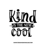 Kind Is The New Cool Free SVG & PNG, SVG Free Download, SVG for Cricut Design Silhouette, svg files for cricut, quote svg, inspirational svg, motivational svg, popular svg, coffe mug svg, positive svg, funny svg, kind svg, kindness svg.