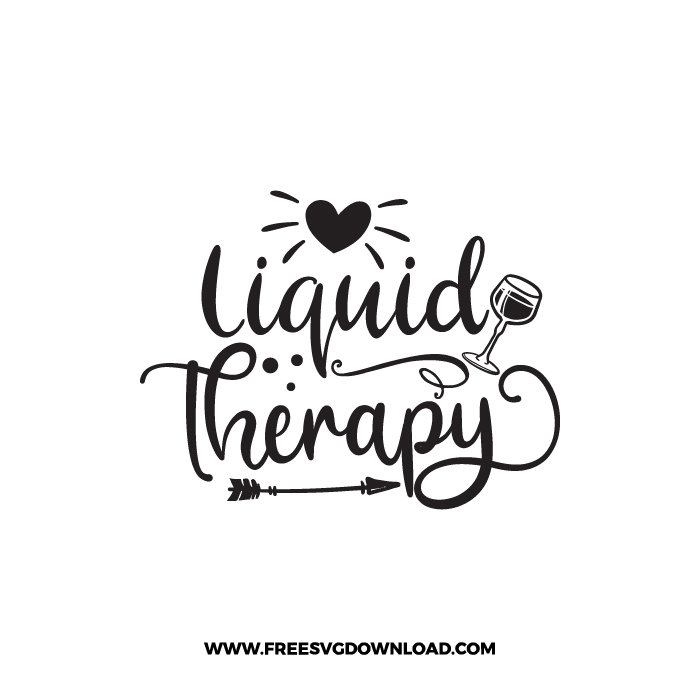 Liquid Therapy Free SVG & PNG, SVG Free Download, SVG for Cricut Design Silhouette, svg files for cricut, quote svg, inspirational svg, motivational svg, popular svg, coffe mug svg, positive svg, adult svg, beer svg, wine svg, coffee svg.