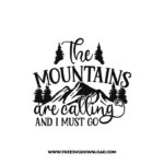 Mountains Are Calling And I Must Go Free SVG & PNG Download,  SVG for Cricut Design Silhouette, camping svg, adventure svg, summer svg, camp life svg, travel svg, campfire svg, happy camper svg, camping shirt svg, mountain svg, nature svg, forest svg, vacation svg, tent svg, lake svg, adventure awaits svg, Camper trailer SVG, happy camper SVG