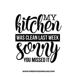 My Kitchen Was Clean Free SVG File