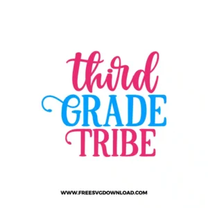 Third Grade Tribe Free SVG & PNG, SVG Free Download,  SVG for Cricut Design Silhouette, teacher svg, school svg, kindergarten svg, back to school svg, teacher life svg, funny teacher svg, teaching svg, graduation svg