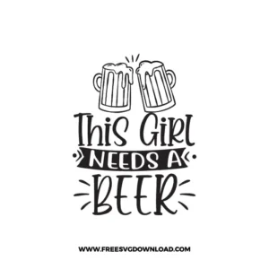 This Girl Needs A Beer Free SVG File