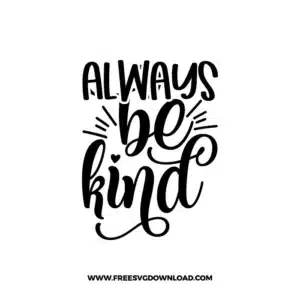 Always Be Kind Free SVG File 3
