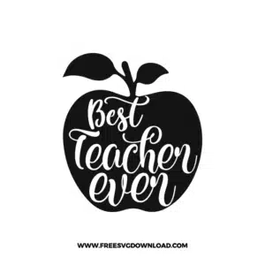 Best Teacher Ever free SVG & PNG, SVG Free Download,  SVG for Cricut Design Silhouette, teacher svg, school svg, kindergarten svg, pencil svg, first grade svg, second grade svg, back to school svg, school supply svg, rainbow svg, apple svg