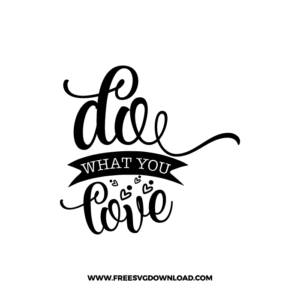 Do What You Love Free SVG File 3