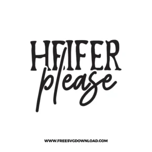 Heifer Please Cricut Free SVG File