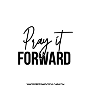 Pray it Forward Free SVG File