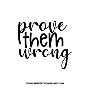 Prove Them Wrong Free SVG File 4