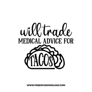 Will Trade MedicaL Advice For Wine Cricut Free SVG File