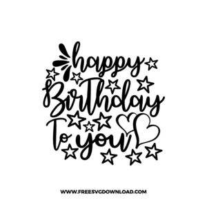 Happy Birthday To You Free SVG & PNG, SVG Free Download, cake topper svg, its my birthday svg, birthday party svg, happy birthday svg, birthday svg, birthday cake svg, candle svg, birthday girl svg