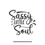 Sassy Little Soul Free SVG & PNG Download,  SVG for Cricut Design Silhouette, svg files for cricut, quotes svg, popular svg, mom life svg, mother svg, mother days svg