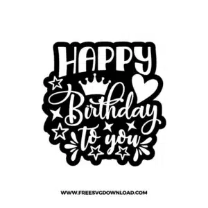 Happy Birthday To You 5 Free SVG & PNG, SVG Free Download, cake topper svg, birthday party svg, happy birthday svg, birthday cake svg