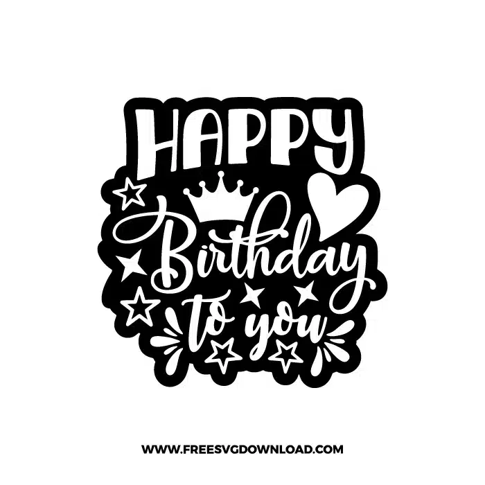 Happy Birthday To You 5 Free SVG & PNG, SVG Free Download, cake topper svg, birthday party svg, happy birthday svg, birthday cake svg