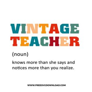 Vintage Teacher SVG & PNG, SVG Free Download, SVG files for Cricut , teacher svg, school svg, kindergarten svg, pencil svg, first grade svg, second grade svg, back to school svg, school supply svg, rainbow svg, apple svg