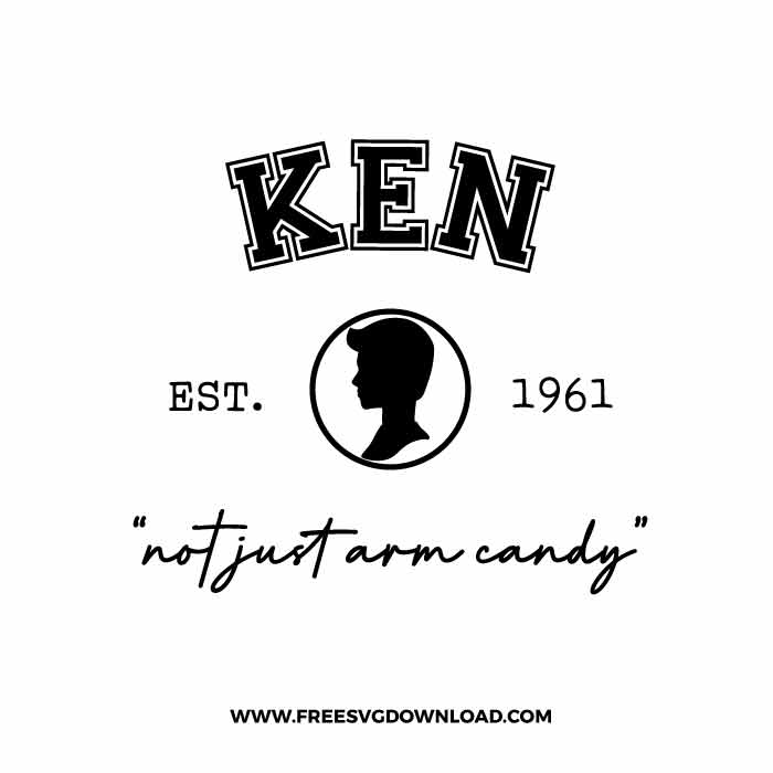 Ken Not Just Arm Candy SVG & PNG, SVG Free Download, svg files for cricut, Barbie SVG, Barbie Logo SVG Bundle, Malibu Barbie svg, birthday barbie svg, black barbie svg, ken svg, barbie silhouette svg, barbie logo outline svg, barbie los angels svg, barbie head svg