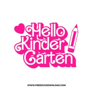 Hello Kindergarten Barbie SVG & PNG, SVG Free Download, svg files for cricut,  teacher svg, school svg, kindergarten svg, pencil svg, first grade svg, second grade svg, back to school svg, school supply svg, apple svg, crayon svg