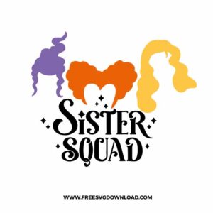 Hocus Pocus Sister Squad SVG & PNG, SVG Free Download, svg files for cricut, Hocus pocus svg, witches svg, witch svg, halloween svg, happy halloween svg, hocus pocus png, i smell children svg, pumpkin svg, bat svg, disney svg, Sanderson svg, tonight we fly svg, I put a spell on you svg, ghost svg, trick or treat svg