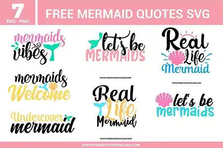 Seven typography designs from the Mermaid Quotes SVG bundle with shells and tails, provided as free svg files for summer projects.