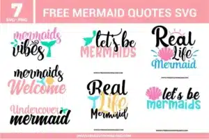 Mermaid Quotes SVG Free Cut Files