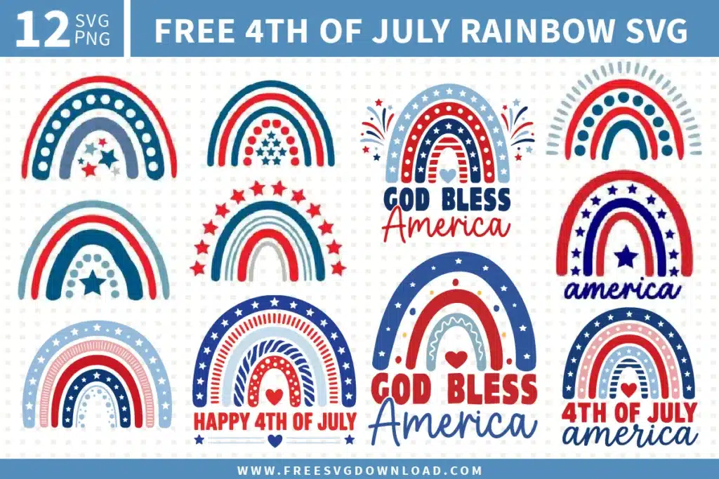 Eleven free 4th of July rainbow SVG files including God Bless America, Happy 4th of July, and patriotic boho rainbow designs in red, white, and blue for Cricut and Silhouette.