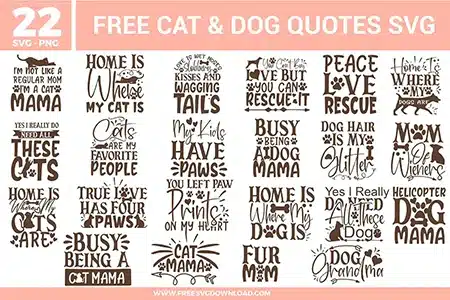 Cat And Dog Quotes SVG bundle preview showing 22 pet quote designs with cat mom, dog mama, rescue sayings, paw prints, and pet-themed typography for Cricut and Silhouette.