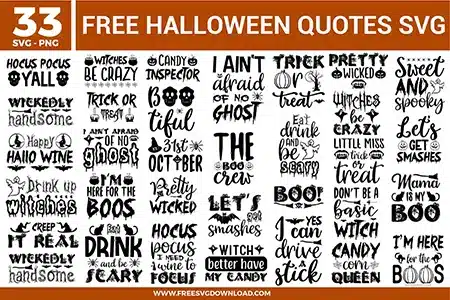 A massive bundle of 33 Halloween Quotes free svg files featuring a wide variety of spooky puns and festive typography. The collection includes popular phrases like "Hocus Pocus Y'all," "Witches Be Crazy," "Candy Inspector," and "Eat Drink and Be Scary" decorated with high-quality icons such as bats, skulls, pumpkins, and witch hats. The designs utilize a mix of gothic, distressed, and script fonts in solid black for high-impact October crafting.