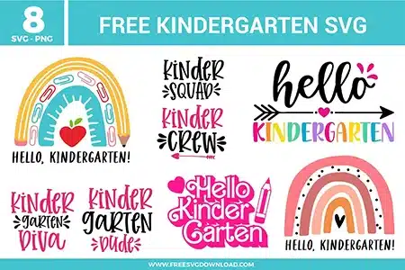 A collection of 8 free svg files designed for kindergarten students and teachers. The bundle features colorful "Hello Kindergarten" rainbows with paperclip details, "Kinder Squad" and "Kinder Crew" typography with arrow accents, and "Kindergarten Diva" and "Dude" designs in bright pink, yellow, and teal shades.