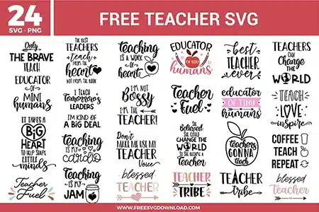 A set of 24 free svg files for teacher designs showcasing motivational quotes and educator-themed graphics. The image displays various black, red, and pink typography styles including "Educator of Tiny Humans" and "Teaching is my Cardio" alongside icons like apples, pencils, and hearts.