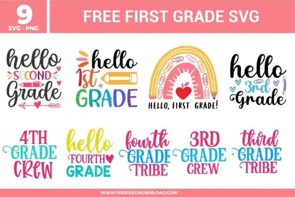 A collection of 9 free svg files featuring back-to-school grade level typography. Designs include "Hello 1st Grade," "2nd Grade Tribe," and "4th Grade Crew" in vibrant pink, teal, and yellow colors, including a pencil rainbow graphic and heart accents for elementary school apparel.