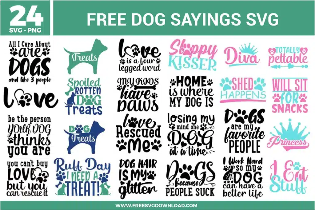 A collection of 24 free svg files for canine enthusiasts featuring quotes like "Sloppy Kisser," "Diva," and "Shed Happens." The bundle includes various dog silhouettes and playful icons like crowns and paw prints in a vibrant color scheme of teal, bubblegum pink, navy blue, and black. These high-quality free svg files are perfect for creating custom pet accessories, girl-themed puppy gear, and humorous pet owner gifts.