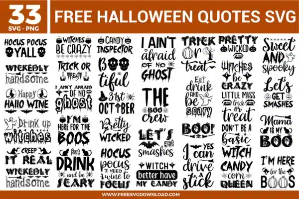 A massive bundle of 33 Halloween Quotes free svg files featuring a wide variety of spooky puns and festive typography. The collection includes popular phrases like "Hocus Pocus Y'all," "Witches Be Crazy," "Candy Inspector," and "Eat Drink and Be Scary" decorated with high-quality icons such as bats, skulls, pumpkins, and witch hats. The designs utilize a mix of gothic, distressed, and script fonts in solid black for high-impact October crafting.
