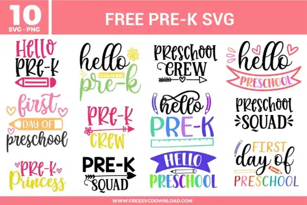 A collection of 10 free svg files featuring Preschool and Pre-K back-to-school designs. The set includes colorful typography for "Preschool Squad," "Pre-K Princess," and "Hello Pre-K" with vibrant pink, purple, and lime green accents, decorated with school rulers, pencils, and hand-drawn hearts.