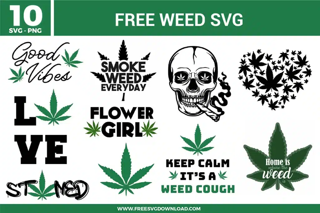 A bundle of ten free svg files focused on weed and cannabis culture themes. The graphics feature a detailed black ink stencil of a skull smoking a joint, a large heart composed entirely of mini cannabis leaves, and a leaf silhouette containing the text "Home is where the weed is". The set also includes deep green weed leaves and stoner-themed typography designs like "Good Vibes", "Smoke Weed Everyday", "Flower Girl", and "Stoned" utilizing clean black vector linework and an organic color palette.
