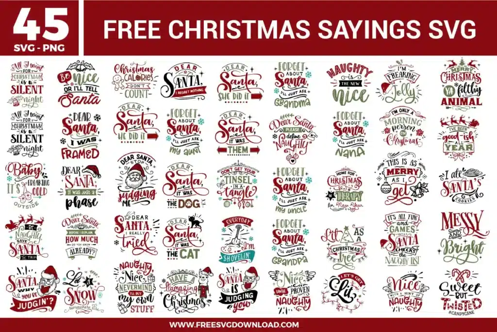 Free christmas sayings svg files presenting a 45-pack mega bundle of funny holiday quotes and layout designs. The multi-colored vector illustrations in red, green, black, and brown showcase diverse vintage typography, festive stars, candy canes, cute snowflakes, and comical Santa Claus illustrations focusing on humorous themes like "Dear Santa It Was The Dog" and "Naughty Is The New Nice" for holiday craft projects.