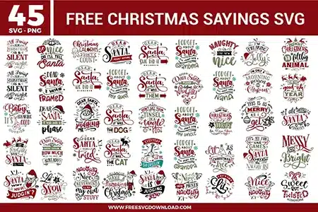 Free christmas sayings svg files presenting a 45-pack mega bundle of funny holiday quotes and layout designs. The multi-colored vector illustrations in red, green, black, and brown showcase diverse vintage typography, festive stars, candy canes, cute snowflakes, and comical Santa Claus illustrations focusing on humorous themes like "Dear Santa It Was The Dog" and "Naughty Is The New Nice" for holiday craft projects.