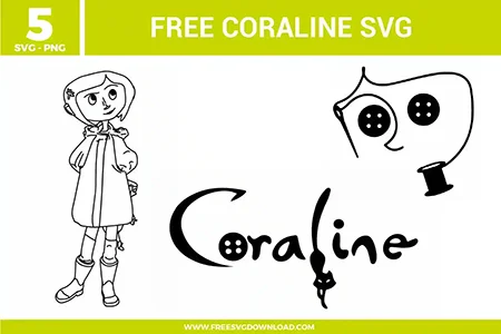 A collection of 3 Coraline-inspired designs featuring a full-body line art illustration of Coraline in her raincoat, the iconic button-eyes with a needle and thread, and a stylized "Coraline" logo with a button and black cat silhouette as free svg files. The monochromatic black and white vector graphics capture the whimsical yet eerie aesthetic of the beloved stop-motion film.