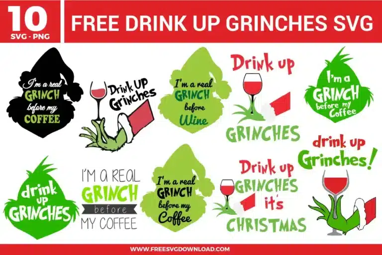 Drink Up Grinches Free SVG Files