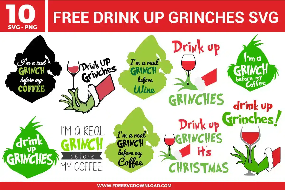 Drink Up Grinches Free SVG Files