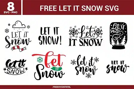 Free let it snow svg files featuring an 8-pack bundle of winter typography designs. The black, red, and green graphics include stylized script fonts, delicate snowflakes, a snow globe silhouette filled with pine trees, and a cozy winter scarf with a snow cloud, perfect for seasonal crafting.