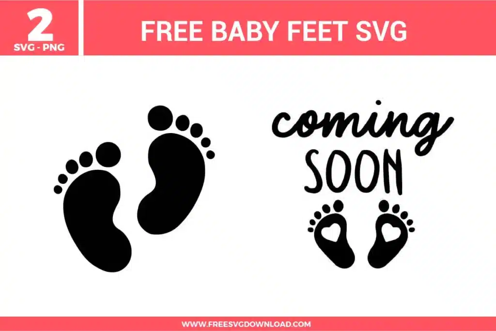 Two free svg files featuring baby feet illustrations and a pregnancy announcement layout. The design on the left shows a clean, bold black pair of infant footprints turned slightly inward. The design on the right features a pregnancy reveal layout with cursive script reading "coming" stacked over block lettering that reads "SOON", balanced below by a small pair of baby feet graphics containing tiny negative-space heart shapes inside the heels.