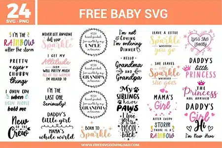 A mega bundle of twenty-four free svg files featuring cute baby quotes, nursery typography, and memorial family designs. The collection displays multiple pastel-colored and black script designs including "I'm the rainbow after the storm," "Never let anyone dull your sparkle," memorial wreath frames reading "hand picked for earth by my uncle / grandpa / grandma in heaven," "I'm not crying I'm ordering dinner," "Leave a little sparkle wherever you go," "Pretty eyes & chubby thighs," "I get my attitude from well pretty much all of the women I'm related to," "Hello Grandma and Grandpa," "Daddy's little princess," "The princess has arrived," "My siblings have paws," "Mama's Girl" with pink hearts, "New to the Crew," and "Hi I'm New Here" with small line art hearts.