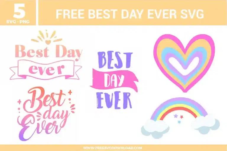 Best Day Ever Free SVG Files
