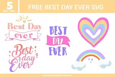 Cheerful Best Day Ever quote designs with playful hand-lettered typography, soft pink and purple tones, a rainbow heart outline, and a pastel rainbow with clouds creating a happy, celebratory vibe.